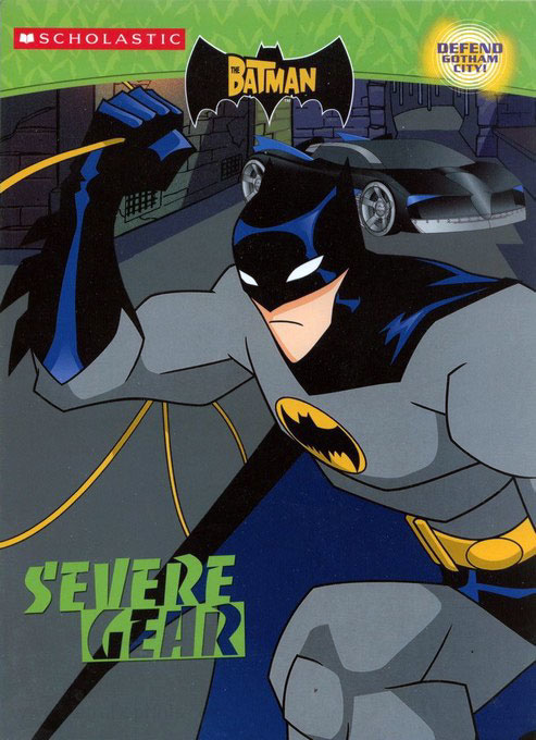 Batman, The Severe Gear