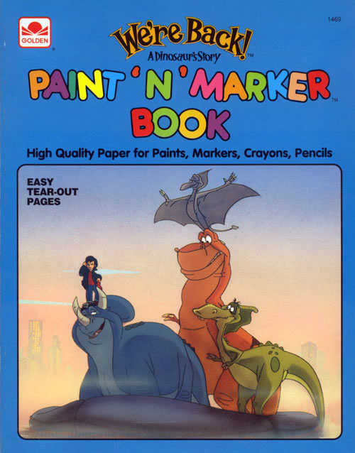 We're Back: A Dinosaur's Story Paint 'n' Marker Book