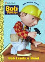 Bob the Builder Bob Lends a Hand