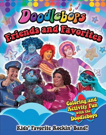 Doodlebops, The Friends and Favorites