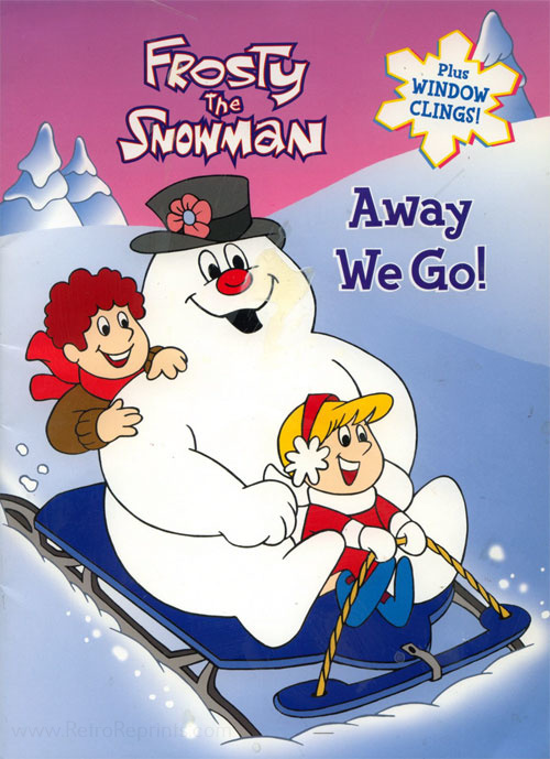 Frosty the Snowman Away We Go!