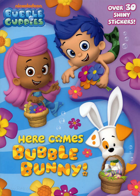 Bubble Guppies Here Comes Bubble Bunny!