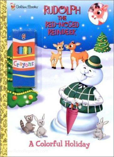 Rudolph the Red-Nosed Reindeer A Colorful Holiday