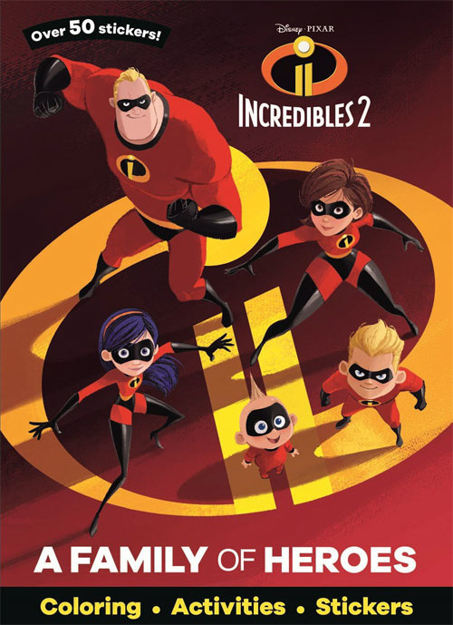 Incredibles 2, The 	 A Family of Heroes