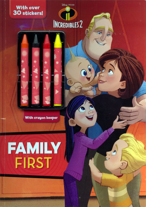 Incredibles 2, The 	 Family First