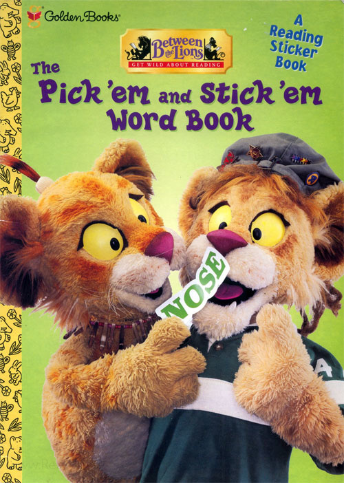 Between the Lions Pick 'em and Stick 'em Word Book