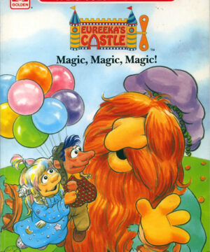 Eureeka’s Castle (Magic, Magic, Magic!; 1990) Golden Books