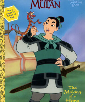 Mulan (The Making of a Hero; 1998) Golden Books