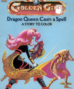 Golden Girl (Dragon Queen Casts a Spell; 1986) Happy House