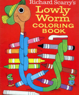 Busy World of Richard Scarry (Lowly Worm Coloring Book; 1983) Happy House