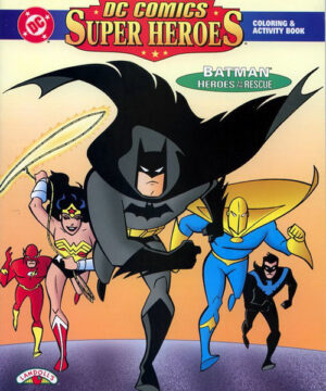 DC Super Heroes (Batman Heroes to the Rescue; 1998) Landoll’s