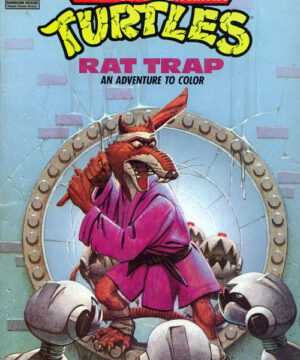 Teenage Mutant Ninja Turtles (classic) (Rat Trap; 1988) Random House