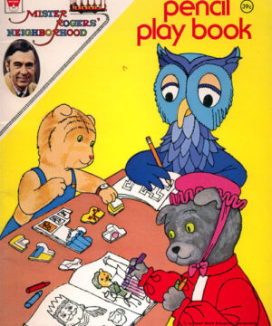 Mister Rogers’ Neighborhood (Pencil Play Book; 1974) Whitman