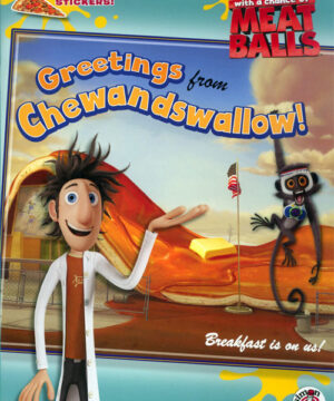Cloudy with a Chance of Meatballs (Greetings from Chewandswallow!; 2009) Simon Scribbles
