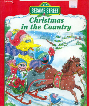 Sesame Street (Christmas in the Country; 1986) Golden Books